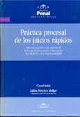 Imagen de portada del libro Práctica procesal de los juicios rápidos : manual adaptado a las reformas de la Ley de Enjuiciamiento Criminal por Ley 38/2002 y Ley Orgánica 8/2002