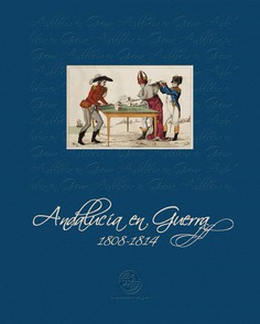 Imagen de portada del libro Andalucía en guerra, 1808-1814
