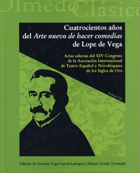 Imagen de portada del libro Cuatrocientos años del "Arte nuevo de hacer comedias" de Lope de Vega