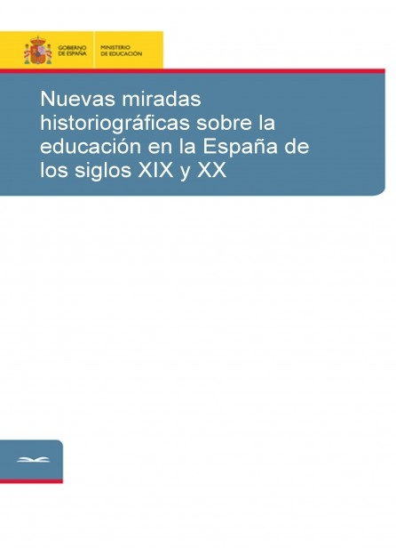 Imagen de portada del libro Nuevas miradas historiográficas sobre la educación en la España de los siglos XIX y XX