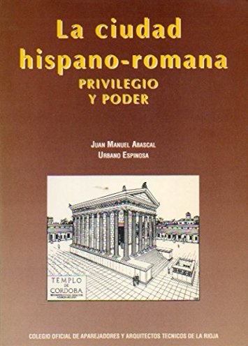Imagen de portada del libro La ciudad hispano-romana
