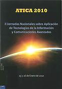 Imagen de portada del libro Actas de las II Jornadas Nacionales sobre Aplicación de las Tecnologías de la Información y Comunicaciones Avanzadas (ATICA 2010)