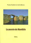 Imagen de portada del libro La puente de Mantible / Pedro Calderón de la Barca