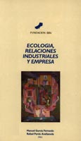 Imagen de portada del libro Ecología, relaciones industriales y empresa : [Jornadas sobre Ecología, Relaciones Industriales y Empresa]