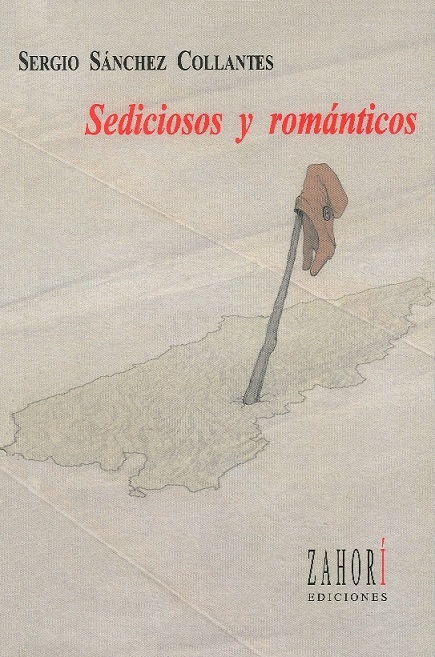 Imagen de portada del libro Sediciosos y románticos