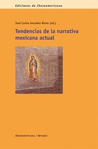 Imagen de portada del libro Tendencias de la narrativa mexicana actual
