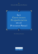 Imagen de portada del libro Las cuestiones prejudiciales en el proceso penal