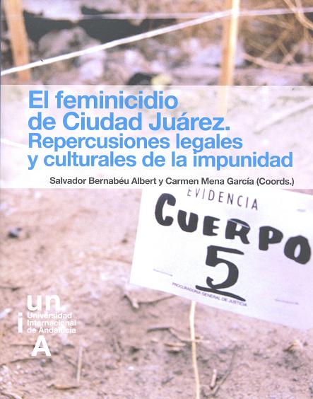 El feminicidio de Ciudad Juárez: Repercusiones legales y culturales de la  impunidad - Dialnet