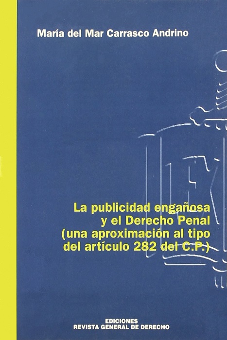 Imagen de portada del libro La publicidad engañosa y el Derecho Penal