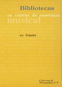 Imagen de portada del libro Bibliotecas en centros de enseñanza musical en España