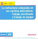 Imagen de portada del libro La estructura colegiada en los centros educativos [Recurso electrónico]