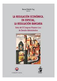 Imagen de portada del libro La regulación económica. En especial, la regulación bancaria