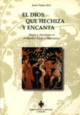 Imagen de portada del libro El dios que hechiza y encanta : magia y astrología en el mundo clásico y helenístico : actas del I Congreso Nacional, Córdoba, 1998