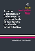 Imagen de portada del libro Estudio y clasificación de los seguros privados desde la perspectiva del derecho administrativo