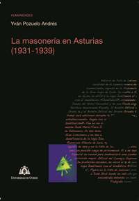 Imagen de portada del libro La masonería en Asturias , (1931-1939)