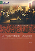 Imagen de portada del libro La Modernidad sin prejuicios (Vol. I Fundamentos)