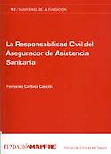 Imagen de portada del libro La responsabilidad civil del asegurador de asistencia sanitaria