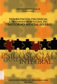 Imagen de portada del libro Rehabilitación psicosocial y tratamiento integral del trantorno mental severo