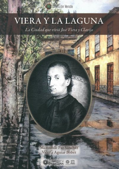 Imagen de portada del libro Viera y La Laguna. La ciudad que vivió José de Viera y Clavijo