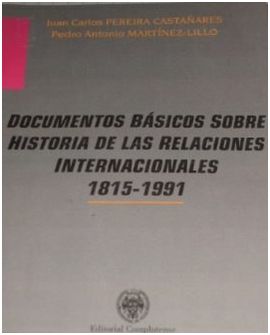 Imagen de portada del libro Documentos Básicos sobre Historia de las Relaciones Internacionales (1815-1991)