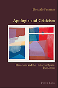 Imagen de portada del libro Apologia and criticism: historians and the history of Spain, 1500-2000