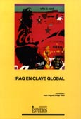 Imagen de portada del libro Iraq en clave global : (reflexiones en torno a los conflictos en la sociedad globalizada)