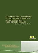 Imagen de portada del libro La didáctica de las ciencias sociales en la formación del profesorado de Educación Infantil