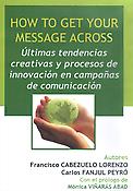 Imagen de portada del libro How to get your message across [Recurso electrónico]