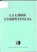 Imagen de portada del libro La libre competencia.