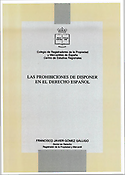 Imagen de portada del libro Las prohibiciones de disponer en el derecho español