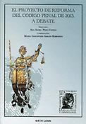 Imagen de portada del libro El proyecto de reforma del código penal de 2013 a debate