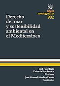 Imagen de portada del libro Derecho del mar y sostenibilidad ambiental en el Mediterráneo