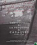 Imagen de portada del libro Les Ordinacions de la pesquera de Cadaqués (s. XVI-XVIII)
