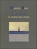 Imagen de portada del libro Manuel Boix, La Nau, el viatge del temps