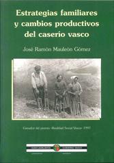Imagen de portada del libro Estrategias familiares y cambios productivos del caserío vasco