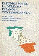 Imagen de portada del libro Estudios sobre la derecha española contemporánea
