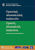 Imagen de portada del libro Opacidad, idiomaticidad, traducción