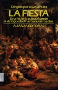 Imagen de portada del libro La fiesta : una historia cultural desde la antigüedad hasta nuestros días