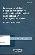 Imagen de portada del libro La responsabilidad de los administradores de la sociedad de capital en la cotización a la Seguridad Social