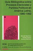 Imagen de portada del libro Guía bibliográfica sobre procesos electorales y partidos políticos en América Latina, 1980-1992
