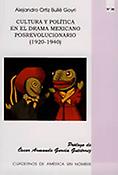 Imagen de portada del libro Cultura y política en el drama mexicano posrevolucionario (1920-1940)