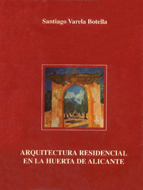 Imagen de portada del libro Arquitectura residencial en la huerta de Alicante