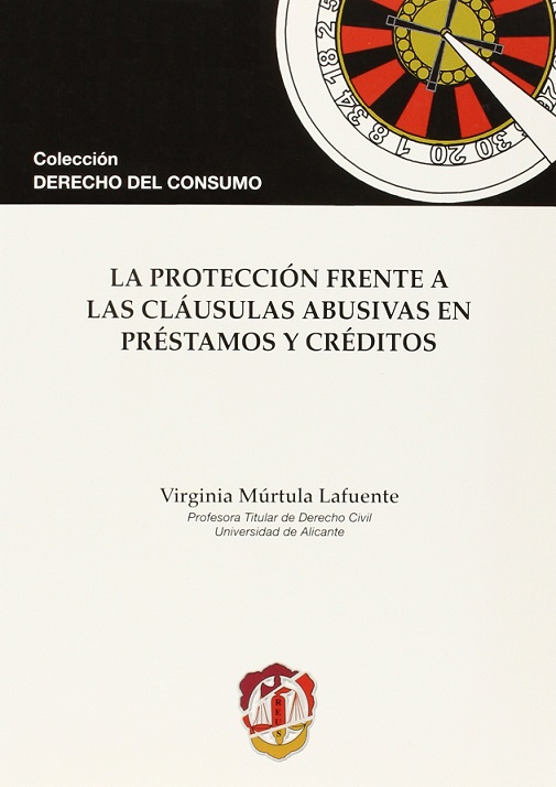 Imagen de portada del libro La protección frente a las cláusulas abusivas en préstamos y créditos