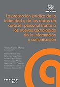 Imagen de portada del libro La protección jurídica de la intimidad y de los datos de carácter personal frente a las nuevas tecnologías de la información y comunicación