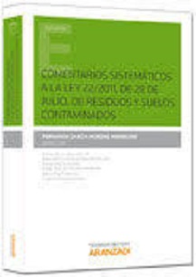 Imagen de portada del libro Comentarios sistemáticos a la Ley 22/2011, de 28 de julio, de residuos y suelos contaminados