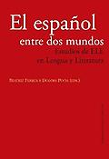 Imagen de portada del libro El español entre dos mundos