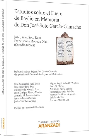 Imagen de portada del libro Estudios sobre el Fuero de Baylío en memoria de Don José Soto García-Camacho