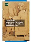 Imagen de portada del libro Complementos para la formación disciplinar en historia e historia del arte