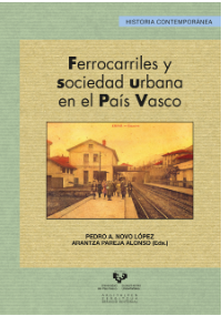 Imagen de portada del libro Ferrocarriles y sociedad urbana en el País Vasco