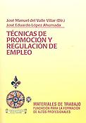 Imagen de portada del libro Técnicas de promoción y regulación de empleo